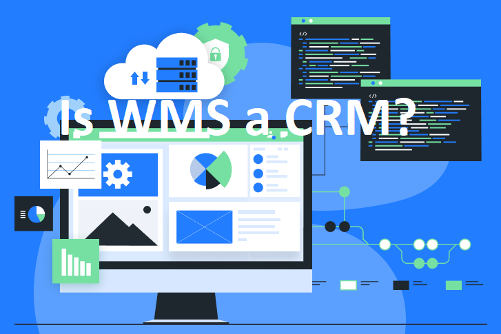 Is WMS a CRM?
