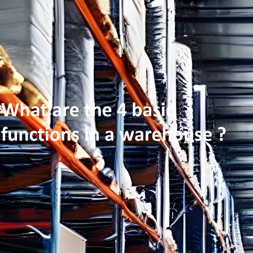 what are the 4 basic functions in a warehouse